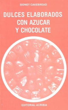 Dulces elaborados con azúcar y chocolate 