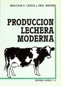 Producción lechera moderna Producción lechera moderna