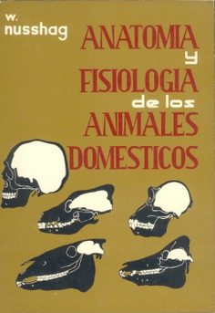 Anatomía y fisiología de los animales domésticos Anatomía y fisiología de los animales domésticos