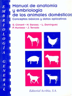 Embriología general. Manual de anatomía y embriología de los animales domésticos Embriología general. Manual de anatomía y embriología de los animales domésticos