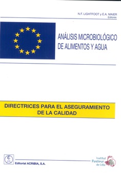 Análisis microbiológico de alimentos y aguas. Directrices para el aseguramiento de la calidad Análisis microbiológico de alimentos y aguas. Directrices para el aseguramiento de la calidad