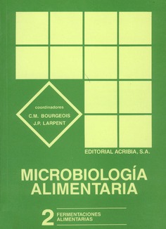 Microbiología alimentaria. Volumen 2: Fermentaciones alimentarias Microbiología alimentaria. Volumen 2: Fermentaciones alimentarias