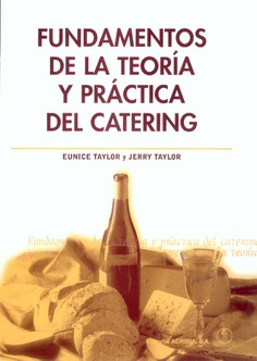 Fundamentos de la teoría y práctica del catering Fundamentos de la teoría y práctica del catering