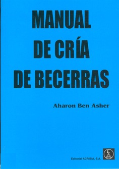 Manual de cría de becerras Manual de cría de becerras