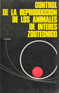 Control de la reproducción en los animales de interés zootécnico Control de la reproducción en los animales de interés zootécnico