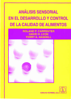 Análisis sensorial en el desarrollo y control de la calidad de alimentos Análisis sensorial en el desarrollo y control de la calidad de alimentos