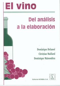 El vino: del análisis a la elaboración El vino: del análisis a la elaboración