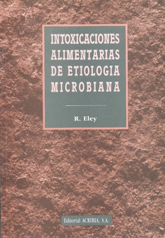 Intoxicaciones alimentarias de etiología microbiana Intoxicaciones alimentarias de etiología microbiana