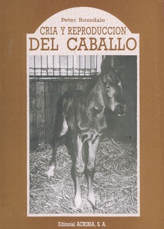 Cría y reproducción del caballo Cría y reproducción del caballo