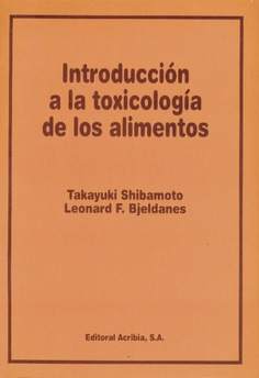 Introducción a la toxicología de los alimentos Introducción a la toxicología de los alimentos