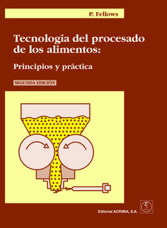 Tecnología del procesado de los alimentos: Principios y práctica Tecnología del procesado de los alimentos: Principios y práctica