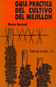 Guía práctica del cultivo del mejillón Guía práctica del cultivo del mejillón