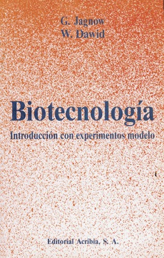 Biotecnología: Introducción con experimentos modelo Biotecnología: Introducción con experimentos modelo