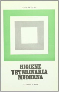 Higiene veterinaria moderna (Técnicas de trabajo) Higiene veterinaria moderna (Técnicas de trabajo)