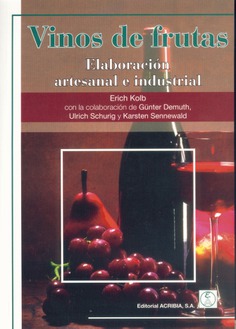 Vinos de frutas Elaboración artesanal e industrial, Ciencia y tecnología de los alimentos, Enología Vinos de frutas Elaboración artesanal e industrial, Ciencia y tecnología de los alimentos, Enología