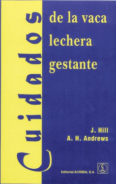 Cuidados de la vaca lechera gestante Cuidados de la vaca lechera gestante