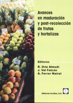 Avances en maduración y post-recolección de frutas y hortalizas Avances en maduración y post-recolección de frutas y hortalizas