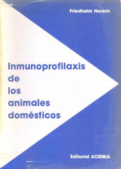 Inmunoprofilaxis de los animales domésticos Inmunoprofilaxis de los animales domésticos
