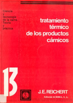 Tratamiento térmico de los productos cárnicos: Fundamentos de los cálculos y aplicaciones Tratamiento térmico de los productos cárnicos: Fundamentos de los cálculos y aplicaciones
