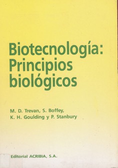 Biotecnología: principios biológicos Biotecnología: principios biológicos