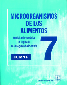 Microorganismos de los alimentos 7. Análisis microbiológico en la gestión de la seguridad alimentaria Microorganismos de los alimentos 7. Análisis microbiológico en la gestión de la seguridad alimentaria