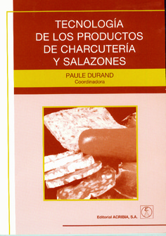 Tecnología de los productos de charcutería y salazones Tecnología de los productos de charcutería y salazones