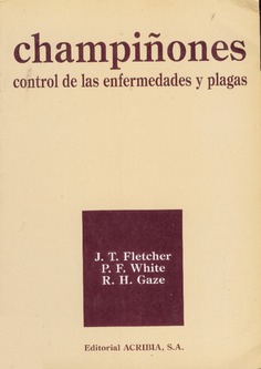 Champiñones: control de las enfermedades y plagas Champiñones: control de las enfermedades y plagas