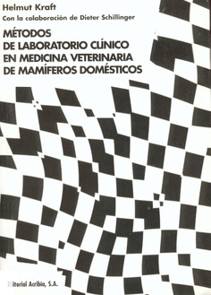 Métodos de laboratorio clínico en medicina veterinaria de mamíferos domésticos Métodos de laboratorio clínico en medicina veterinaria de mamíferos domésticos