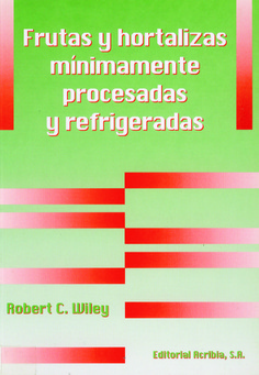 Frutas y hortalizas mínimamente procesadas y refrigeradas Frutas y hortalizas mínimamente procesadas y refrigeradas