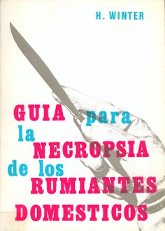 Guía para la necropsia de los rumiantes domésticos Guía para la necropsia de los rumiantes domésticos
