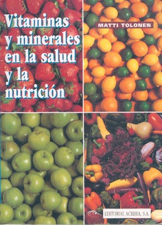 Vitaminas y minerales en la salud y la nutrición Vitaminas y minerales en la salud y la nutrición