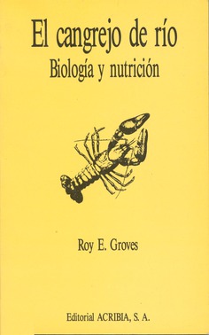 El cangrejo de río. Biología y nutrición El cangrejo de río. Biología y nutrición