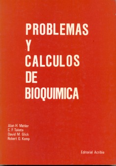 Problemas y cálculos de bioquímica Problemas y cálculos de bioquímica