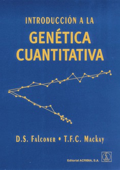 Introducción a la genética cuantitativa. Introducción a la genética cuantitativa.