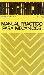Refrigeración: Manual práctico para mecánicos Refrigeración: Manual práctico para mecánicos