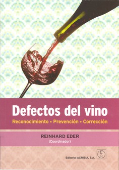 Defectos del vino. Reconocimiento · Prevención · Corrección Defectos del vino. Reconocimiento · Prevención · Corrección