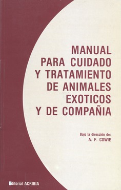 Manual para cuidado y tratamiento de animales exóticos y de compañía Manual para cuidado y tratamiento de animales exóticos y de compañía