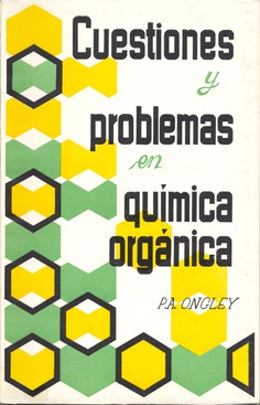 Cuestiones y problemas en química orgánica Cuestiones y problemas en química orgánica