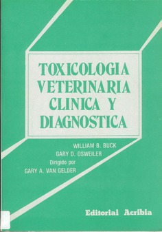 Toxicología veterinaria clínica y diagnóstica Toxicología veterinaria clínica y diagnóstica