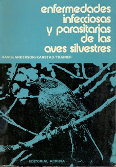 Enfermedades infecciosas y parasitarias de las aves silvestres Enfermedades infecciosas y parasitarias de las aves silvestres