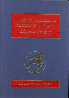El libro de Waltham de nutrición clínica del perro y el gato El libro de Waltham de nutrición clínica del perro y el gato