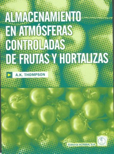 Almacenamiento en atmósferas controladas de frutas y hortalizas Almacenamiento en atmósferas controladas de frutas y hortalizas