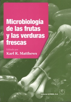 Microbiología de las frutas y las verduras frescas Microbiología de las frutas y las verduras frescas