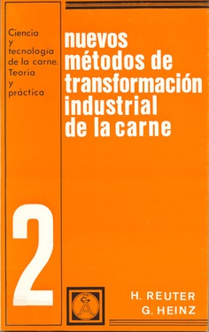 Nuevos métodos de transformación industrial de la carne. (2) (Programas de normalización) Nuevos métodos de transformación industrial de la carne. (2) (Programas de normalización)
