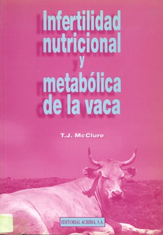 Infertilidad nutricional y metabólica de la vaca Infertilidad nutricional y metabólica de la vaca