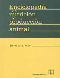 Enciclopedia de nutrición y producción animal