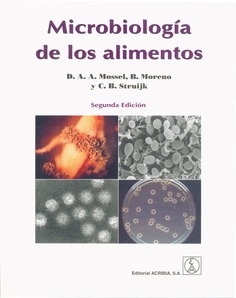 Microbiología de los alimentos. Fundamentos ecológicos para garantizar y comprobar la integridad (inocuidad y calidad) microbiológica de los alimentos Microbiología de los alimentos. Fundamentos ecológicos para garantizar y comprobar la integridad (inocuidad y calidad) microbiológica de los alimentos