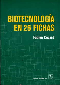 Biotecnología en 26 fichas Biotecnología en 26 fichas