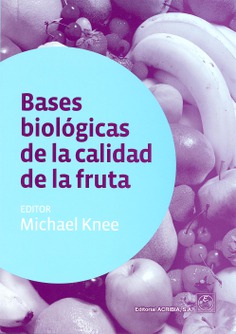 Bases biológicas de la calidad de la fruta Bases biológicas de la calidad de la fruta