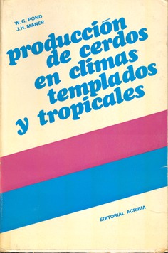 Producción de cerdos en climas templados y tropicales Producción de cerdos en climas templados y tropicales